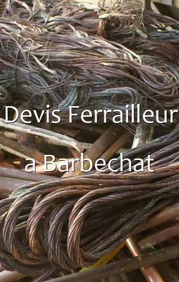 Devis Ferrailleur a Barbechat