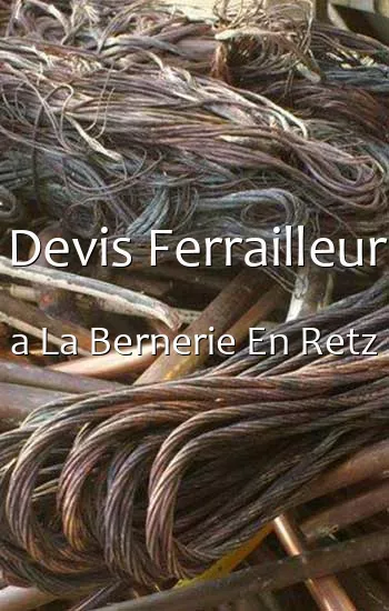 Devis Ferrailleur a La Bernerie En Retz