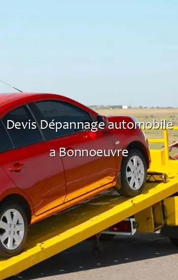 Devis Dépannage automobile a Bonnoeuvre