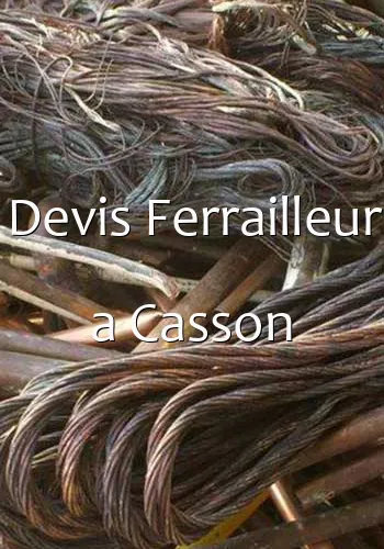 Devis Ferrailleur a Casson