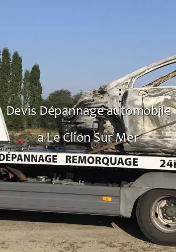 Devis Dépannage automobile a Le Clion Sur Mer