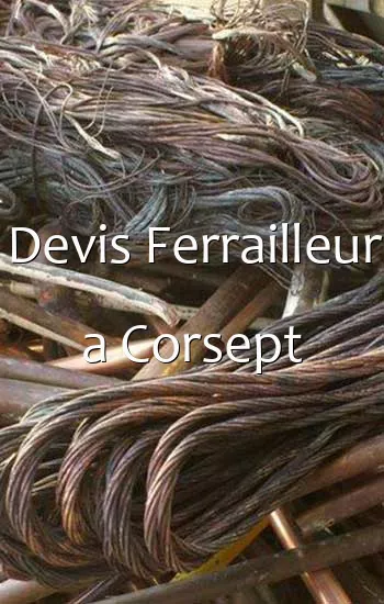 Devis Ferrailleur a Corsept