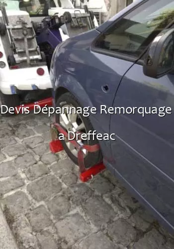 Devis Dépannage Remorquage  a Dreffeac