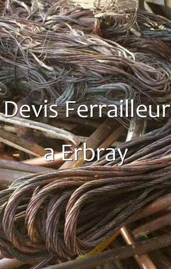 Devis Ferrailleur a Erbray