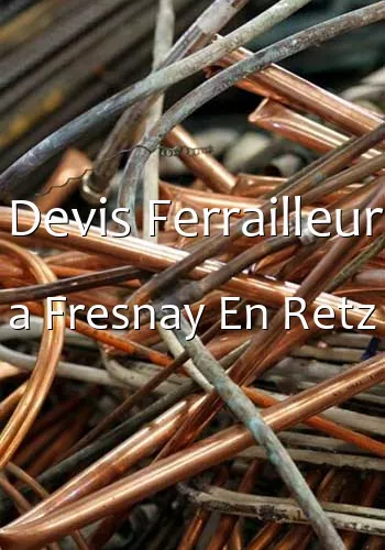 Devis Ferrailleur a Fresnay En Retz