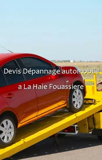 Devis Dépannage automobile a La Haie Fouassiere