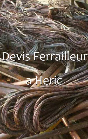 Devis Ferrailleur a Heric