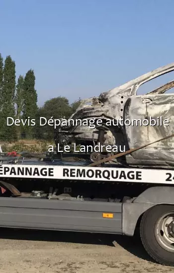 Devis Dépannage automobile a Le Landreau