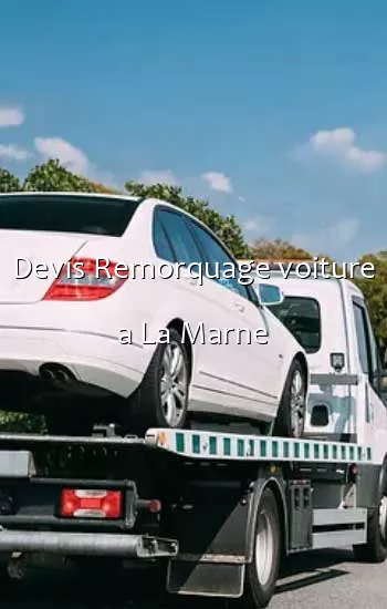 Devis Remorquage voiture a La Marne