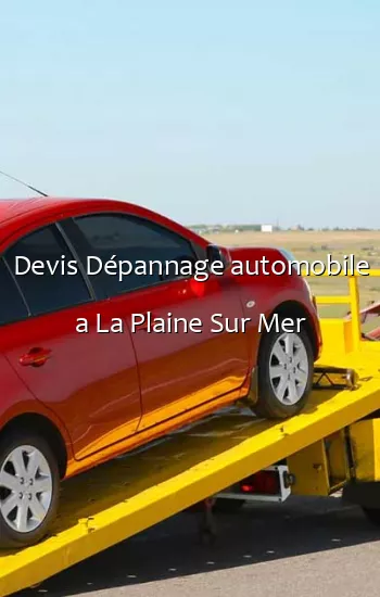 Devis Dépannage automobile a La Plaine Sur Mer