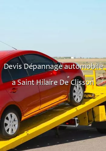 Devis Dépannage automobile a Saint Hilaire De Clisson