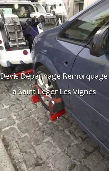 Devis Dépannage Remorquage  a Saint Leger Les Vignes