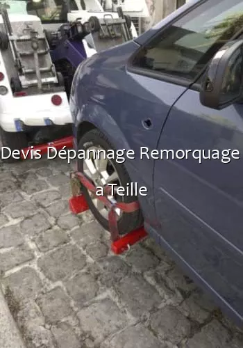 Devis Dépannage Remorquage  a Teille