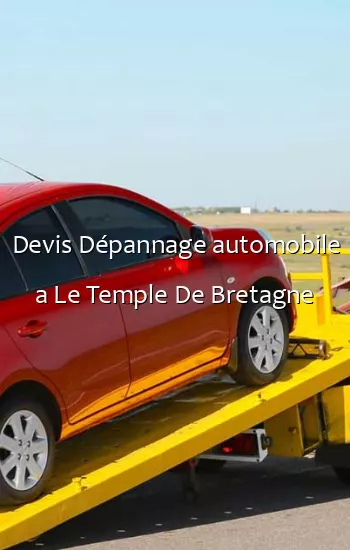 Devis Dépannage automobile a Le Temple De Bretagne