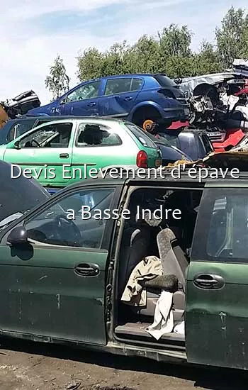 Devis Enlevement d'épave a Basse Indre